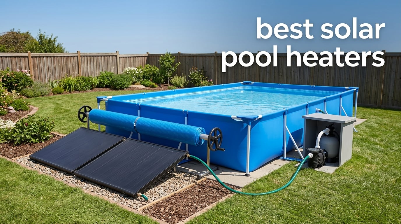 best solar pool heaters