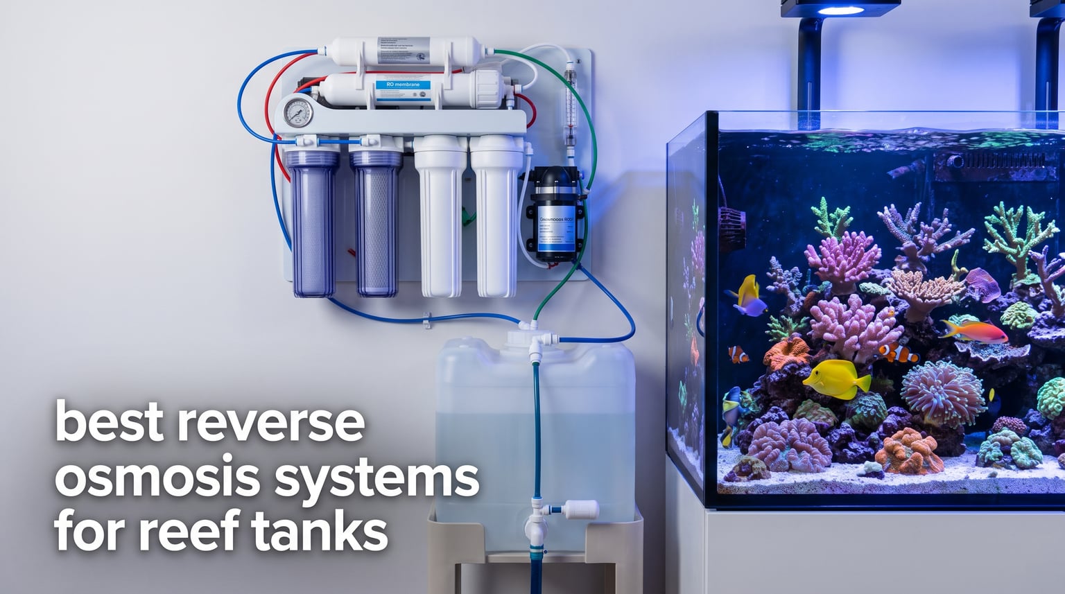 best reverse osmosis systems for reef tanks
