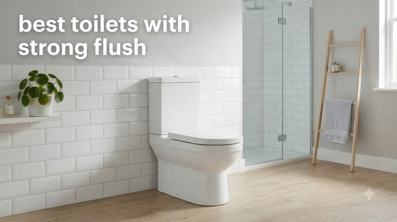 best toilets with strong flush