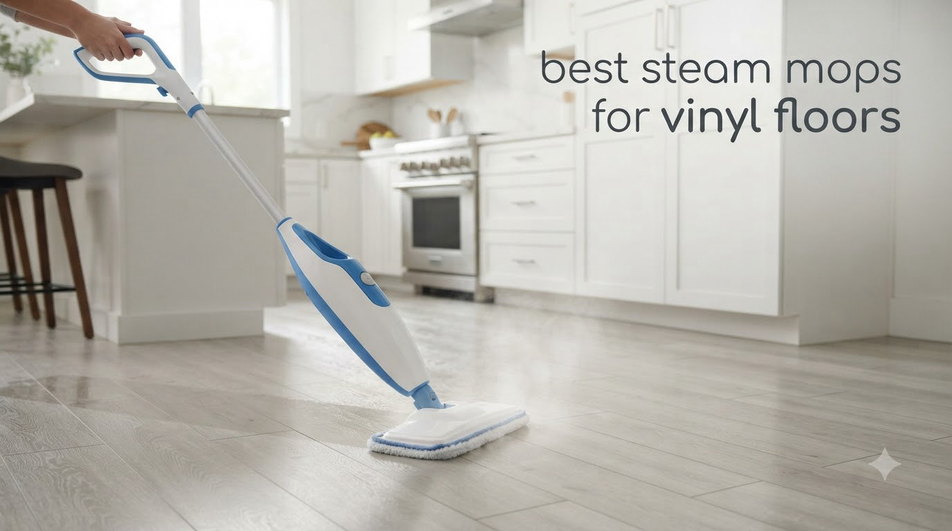 best steam mops for vinyl floors