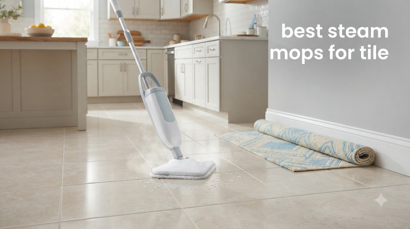 best steam mops for tile