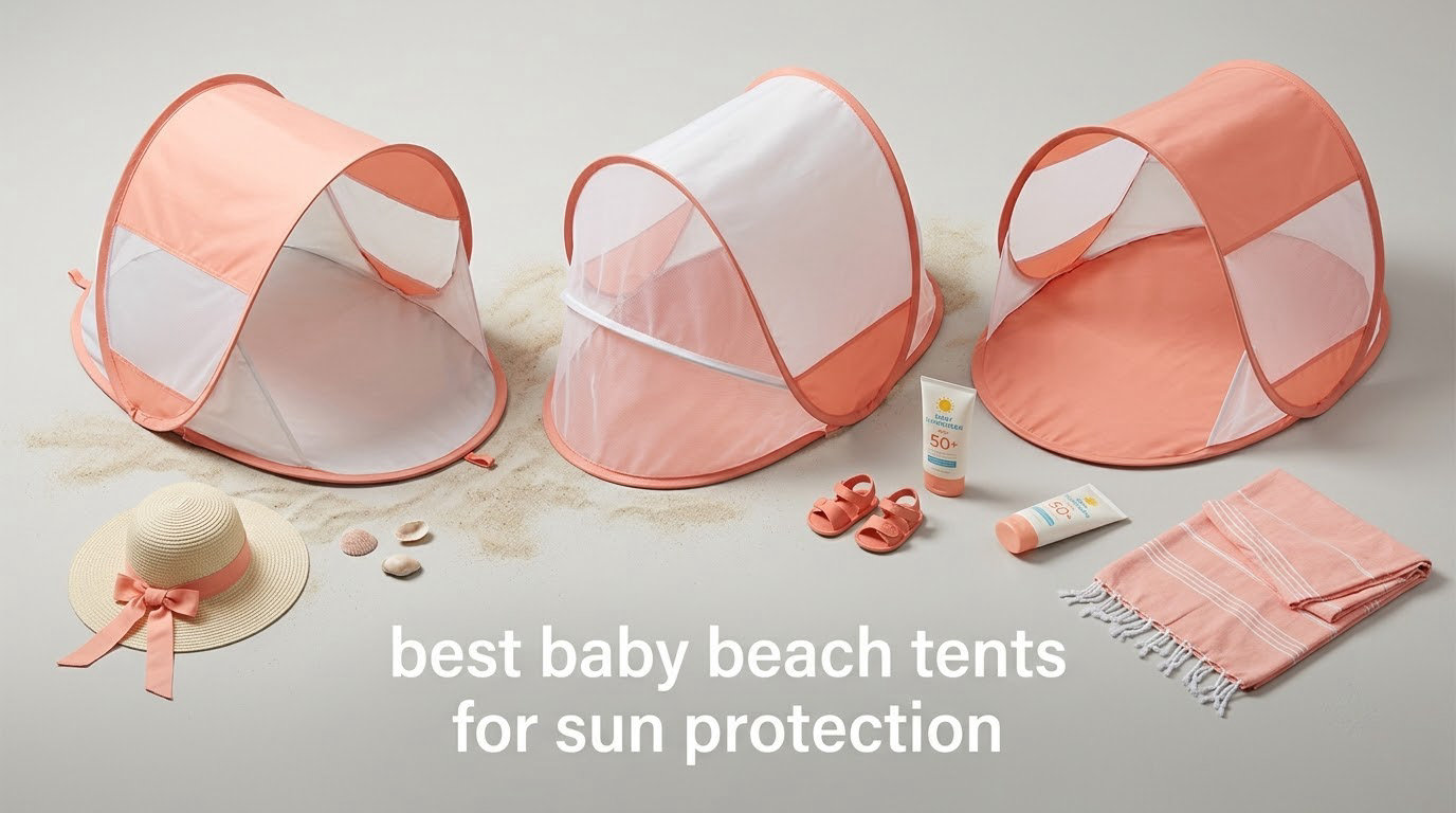 best baby beach tents for sun protection