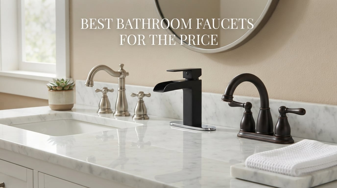 best bathroom faucets for the price