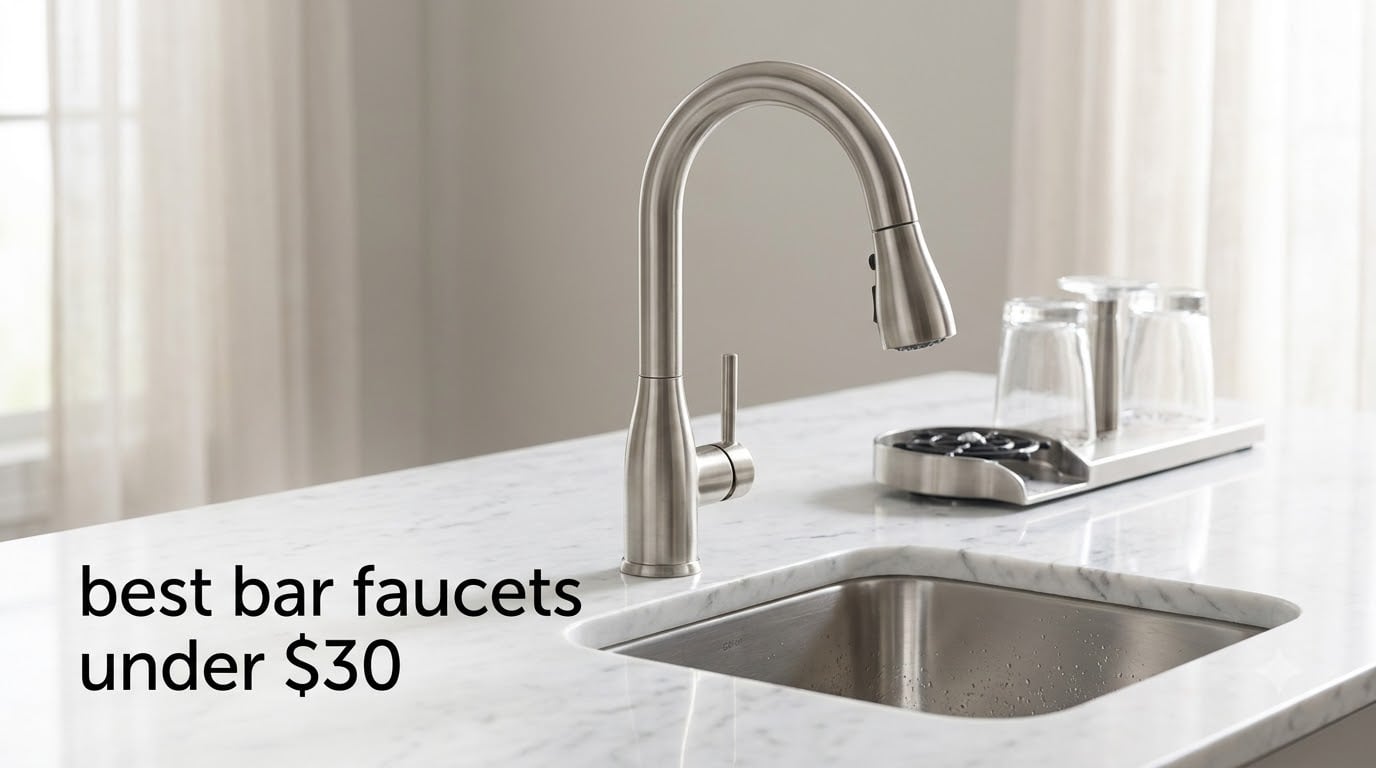 best bar faucets under $30